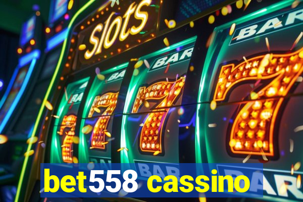 bet558 cassino